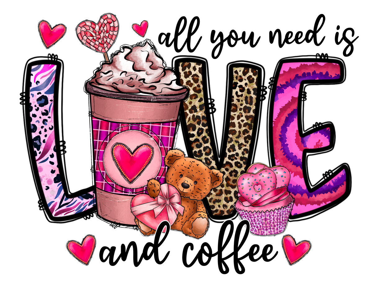 "All You Need is And Coffee" DTF TRANSFER