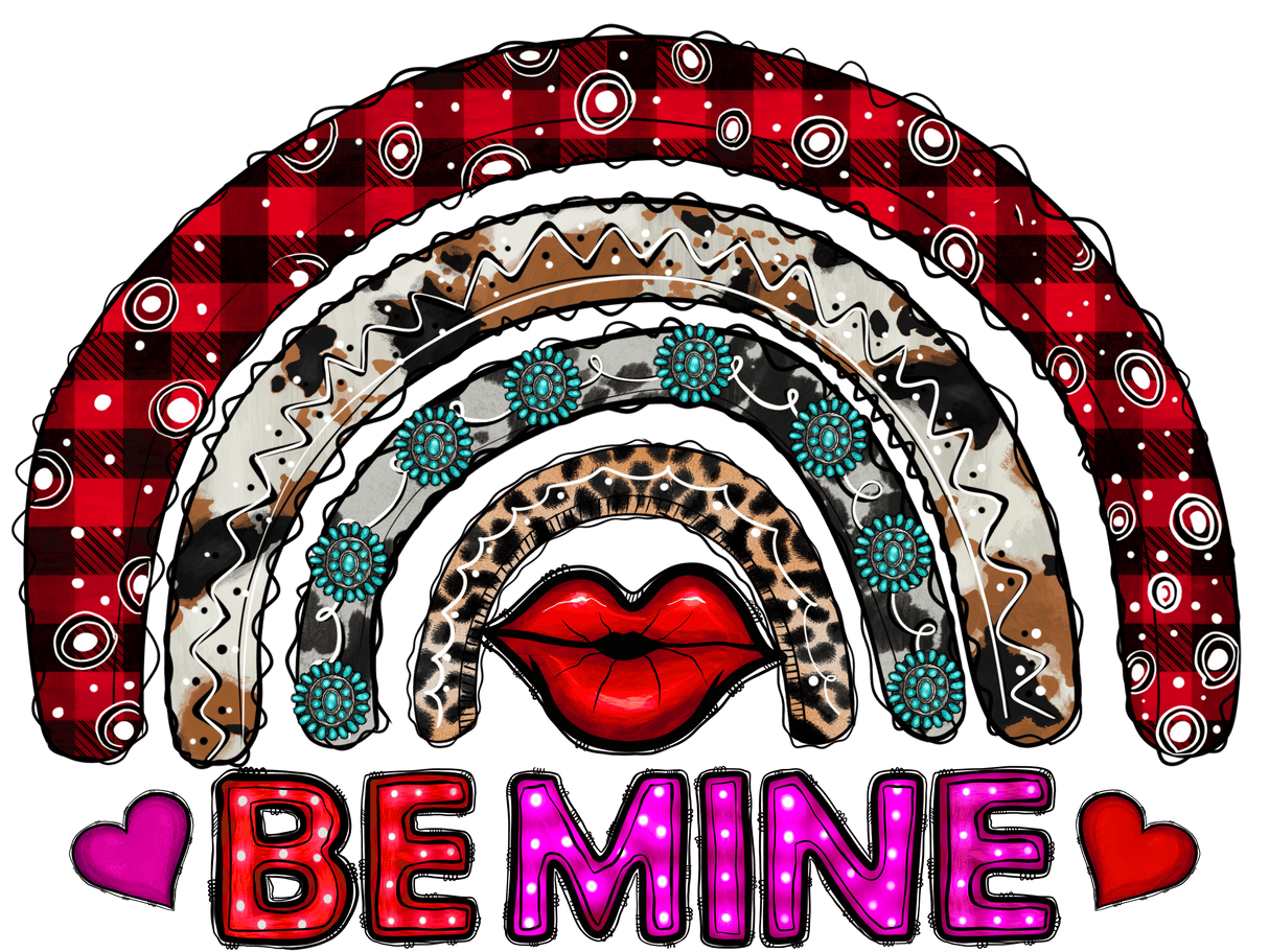 "Be Mine Rainbow" DTF TRANSFER