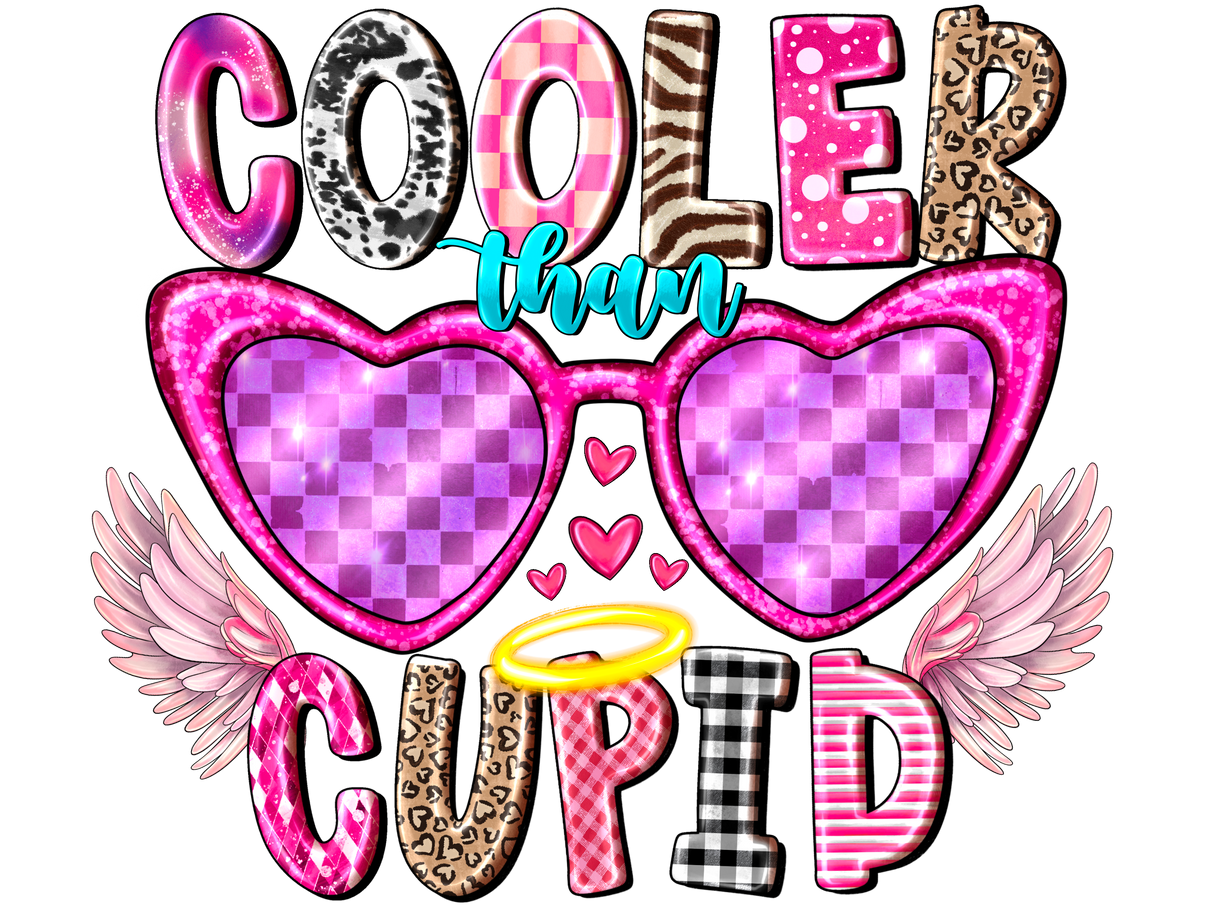 "Cooler Than Cupid" DTF TRANSFER
