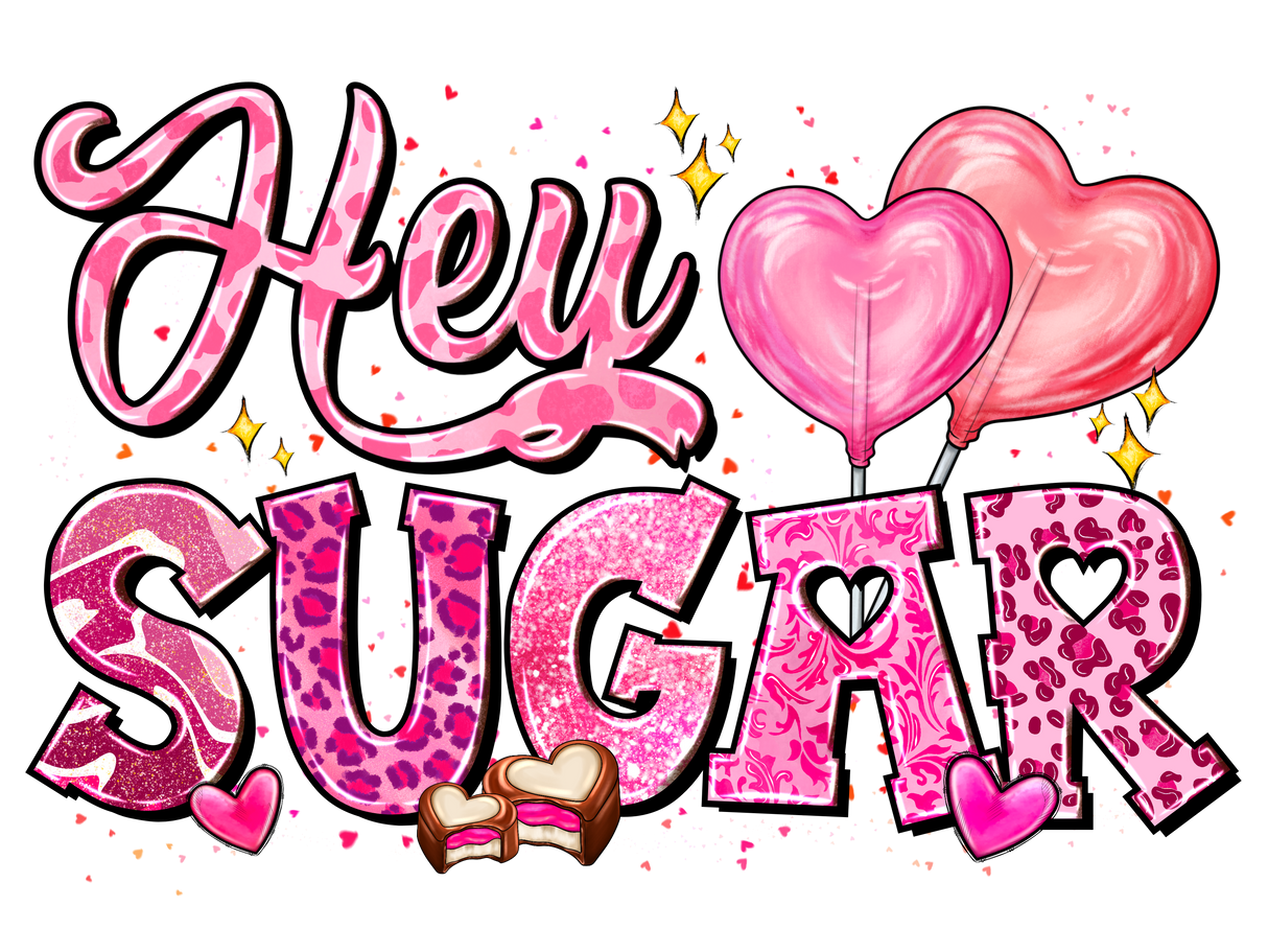 "Hey Sugar" DTF TRANSFER