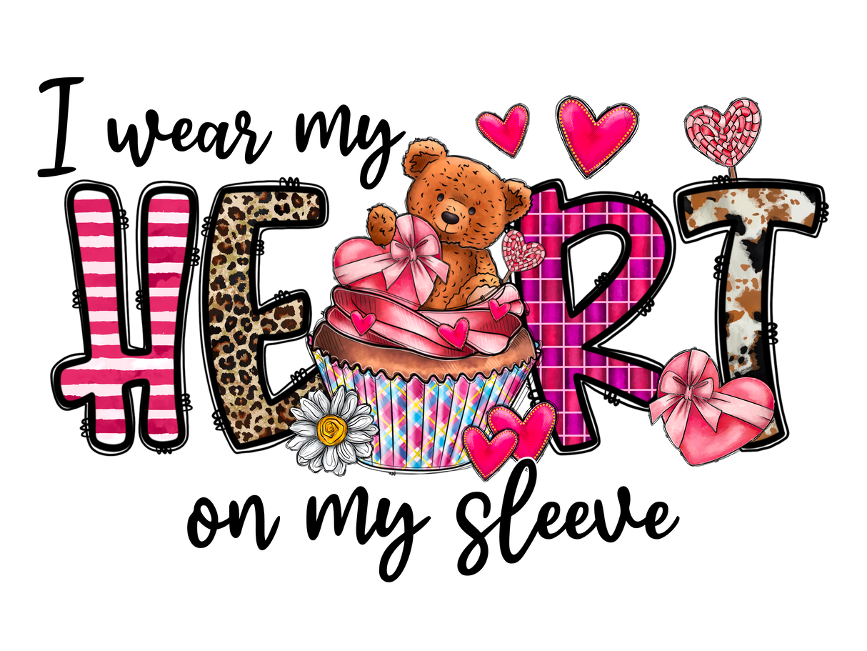 "I wear my Heart on my Sleeve" DTF TRANSFER