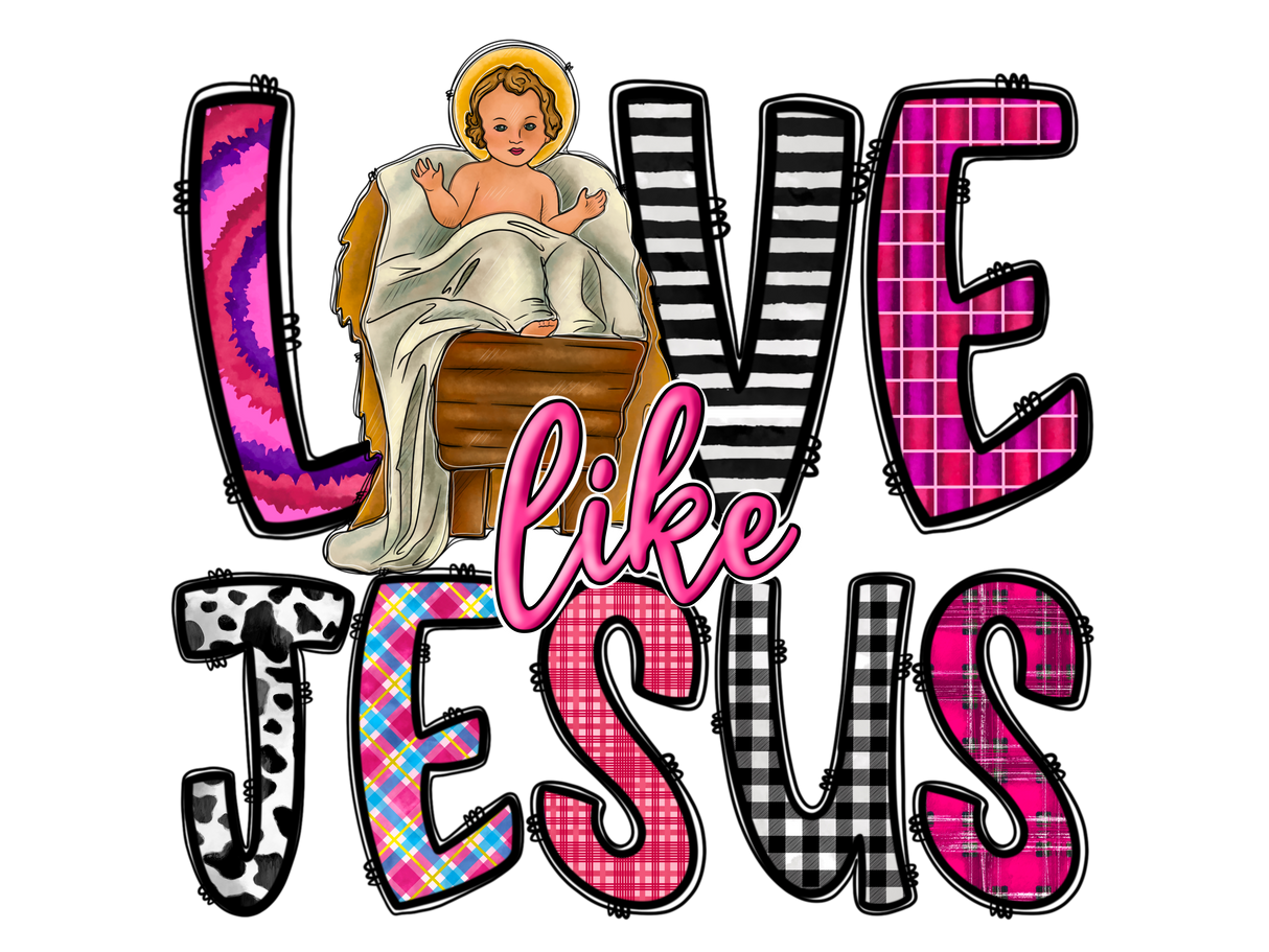 "Love Like Jesus" DTF TRANSFER