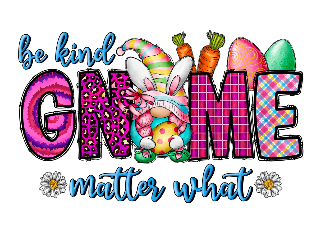 "V Be Kind Gnome Matter What" DTF TRANSFER