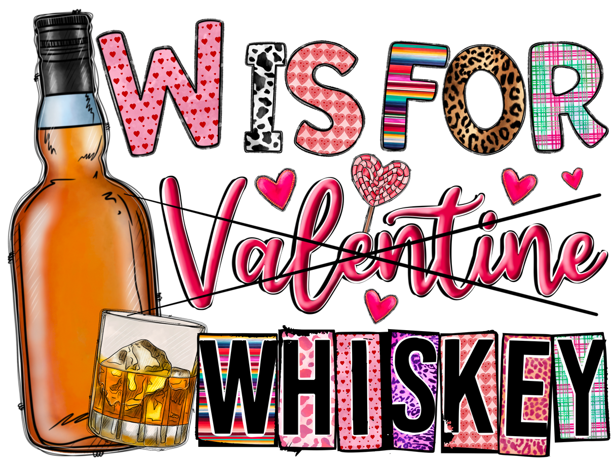 "Whiskey For Valentine" DTF TRANSFER