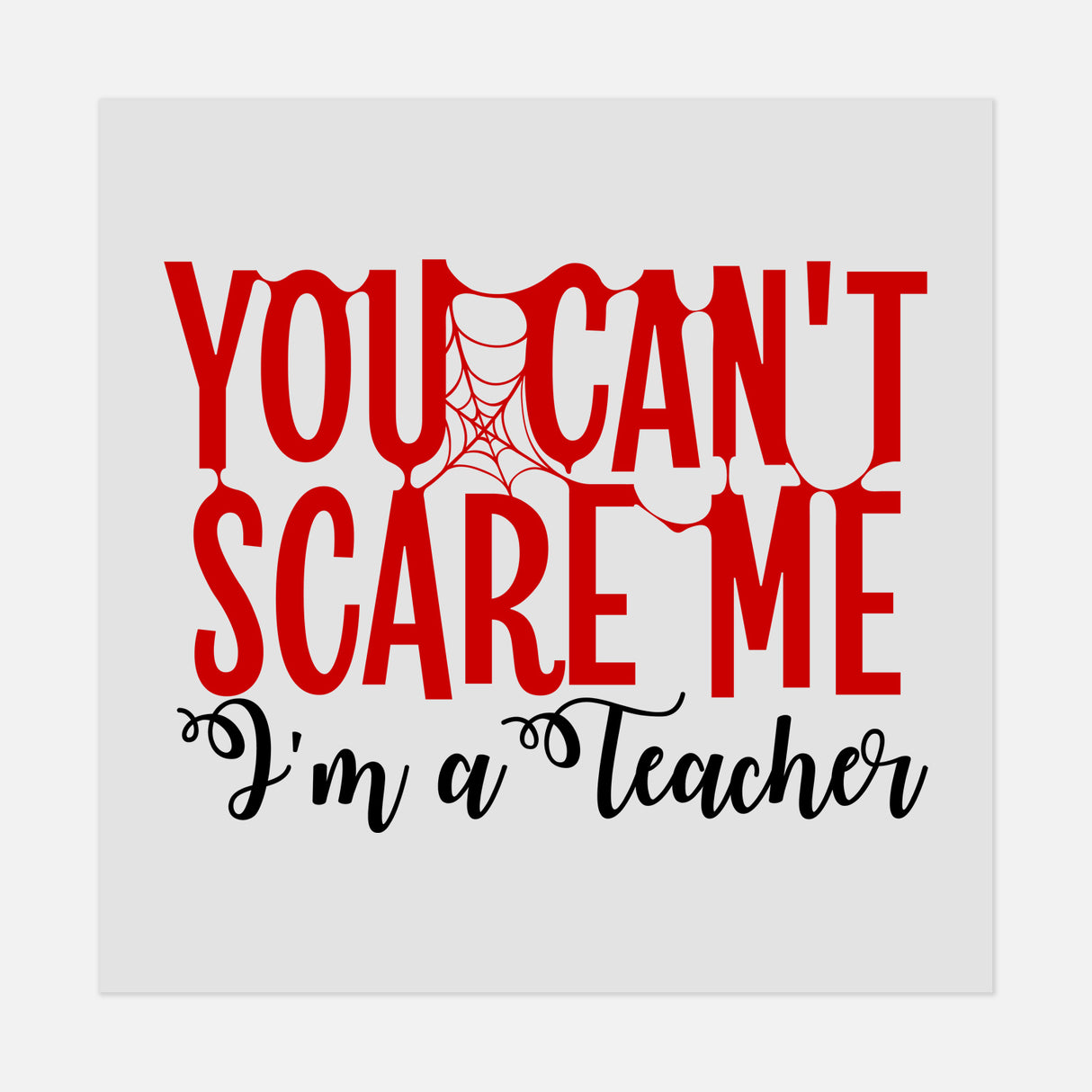 Halloween - You-Can't-Scare-Me-I'm-A-Teacher