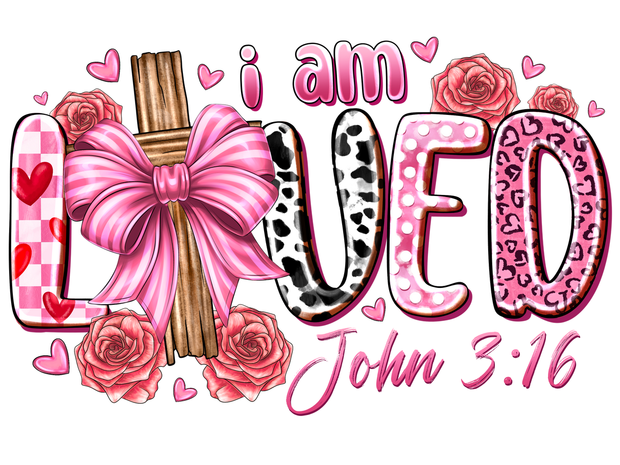 "I Am Loved John" DTF TRANSFER