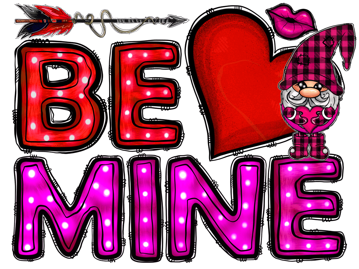 "Be Mine" DTF TRANSFER