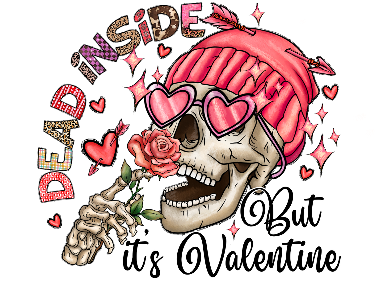 "Dead inside but it's Valentine" DTF TRANSFER