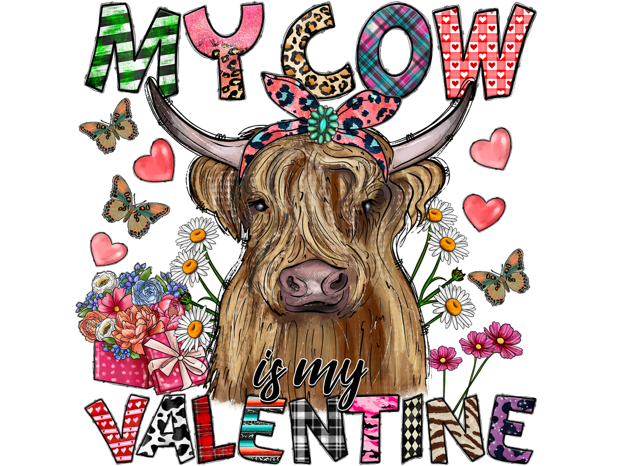 "My cow is my Valentine" DTF TRANSFER