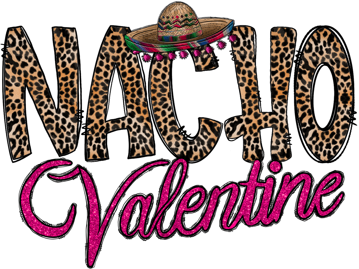 "Nacho Valentine" DTF TRANSFER