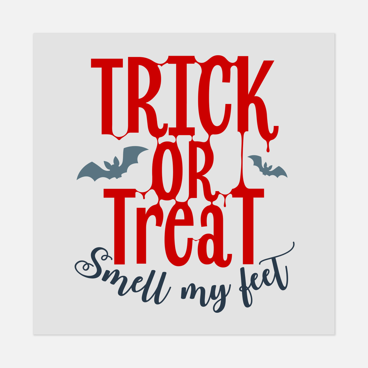 Halloween - Trick-or-Treat-Smell-My-Feet