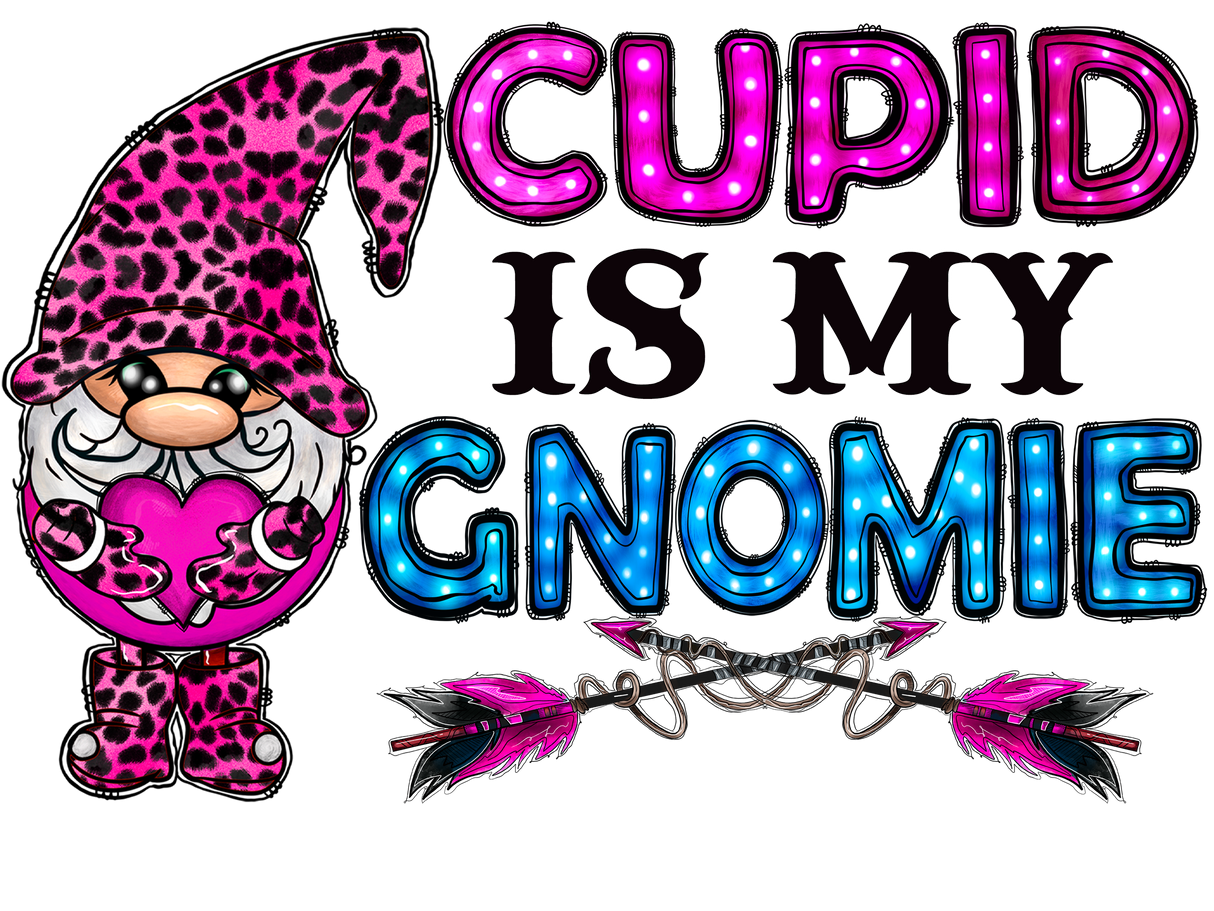 "Cupid is my Gnomie" DTF TRANSFER