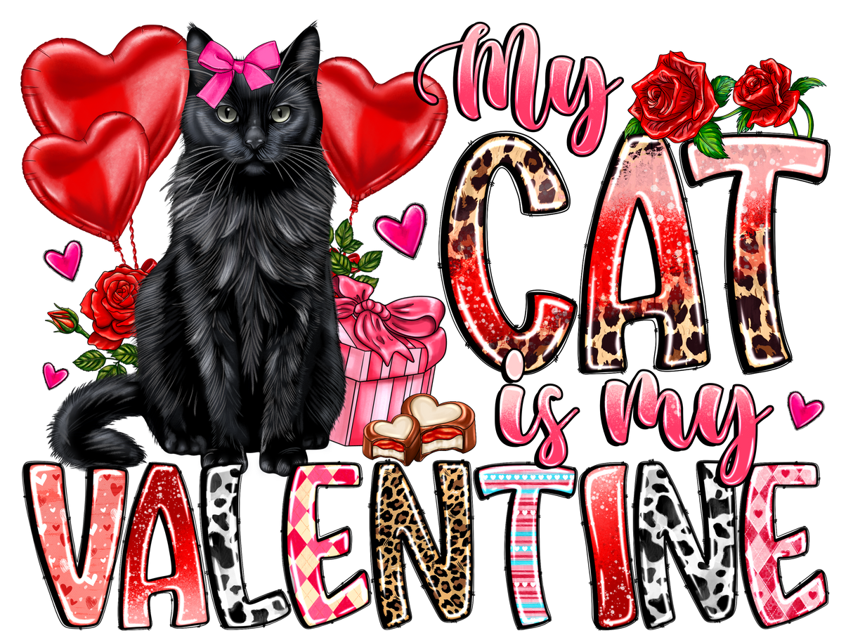 "My Cat is my Valentine" DTF TRANSFER