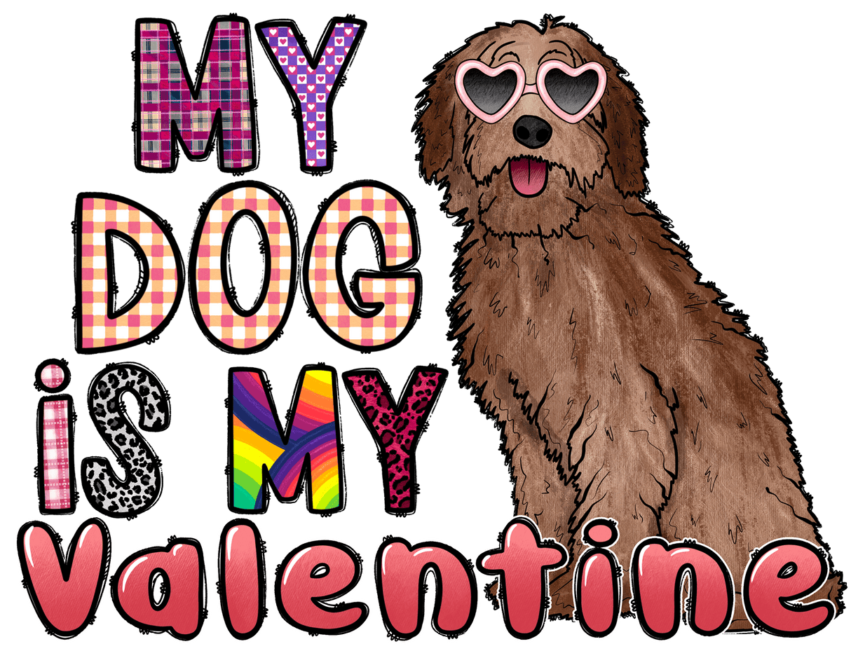 "My Dog is my Valentine" DTF TRANSFER