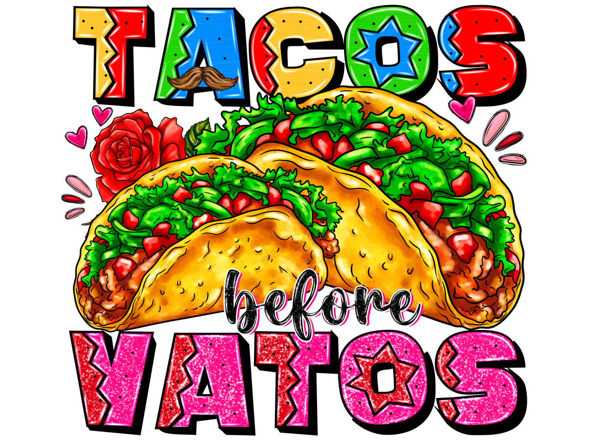 "Tacos before Vatos" DTF TRANSFER